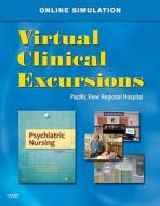 Virtual Clinical Excursions 3.0 for Psychiatric Nursing di Norman L. Keltner edito da Mosby