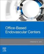 Office-based Endovascular Centers di Krishna M. Jain edito da Elsevier - Health Sciences Division