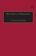 Records Of Girlhood edito da Taylor & Francis Ltd