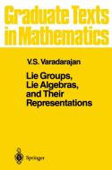 Lie Groups, Lie Algebras, and Their Representations di V. S. Varadarajan edito da Springer New York