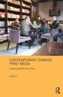 Contemporary Chinese Print Media di Zheng Yi edito da Taylor & Francis Ltd