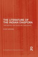The Literature Of The Indian Diaspora di Vijay Mishra edito da Taylor & Francis Ltd