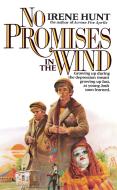 No Promises in the Wind di Irene Hunt edito da BERKLEY BOOKS