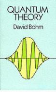 Quantum Theory di David Bohm edito da Dover Publications Inc.
