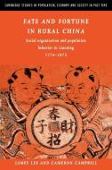 Fate and Fortune in Rural China di Cameron D. Campbell, James Z. Lee edito da Cambridge University Press