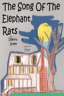 The Song of the Elephant Rats di Debora Green edito da BEAUMONT BOOKS