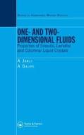 One- and Two-Dimensional Fluids di Antal Jakli edito da CRC Press