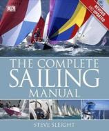 The Complete Sailing Manual di Steve Sleight edito da DK Publishing (Dorling Kindersley)