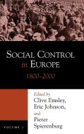 SOCIAL CONTROL EUROPE V2 di Clive Emsley edito da The Ohio State University Press