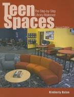 Teen Spaces di Kimberly Bolan edito da American Library Association