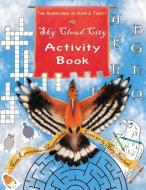 Sky Cloud City Activity Book di Maria Kamoulakou-Marangoudakis edito da Gigglequick Books