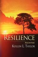 Resilience di Kollin L. Taylor edito da Mortified Books