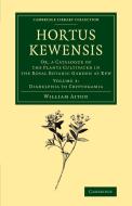 Hortus Kewensis di William Aiton edito da Cambridge University Press