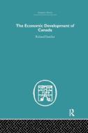 The Economic Development of Canada di Richard Pomfret edito da Routledge