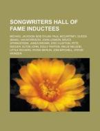 Songwriters Hall of Fame inductees di Books Group edito da Books LLC, Reference Series