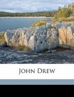 John Drew di Edward Augustus Dithmar edito da Nabu Press