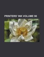 Printers' Ink Volume 90 di Books Group edito da Rarebooksclub.com