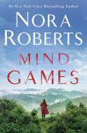 Mind Games di Nora Roberts edito da ST MARTINS PR
