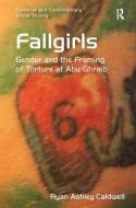 Fallgirls (Open Access) di Ryan Ashley Caldwell edito da Taylor & Francis Ltd