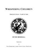 Whispering Children di Peter Minshall edito da Lulu.com
