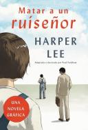 Matar a un ruisenor (Novela grafica) di Harper Lee edito da HarperCollins