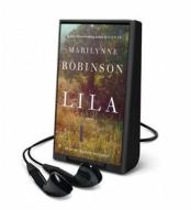 Lila di Marilynne Robinson edito da MacMillan Audio
