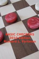 Basic Checkers: The First Twenty Moves di Richard L. Fortman edito da Createspace