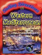 Sailing Directions 131 Western Mediterranean di Nga edito da Createspace Independent Publishing Platform