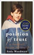 Position Of Trust di Andy Woodward edito da Hodder & Stoughton