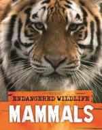 Endangered Wildlife Rescuing Mamma di GANERI ANITA edito da Hodder Wayland Childrens