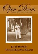 Open Doors: Vietnam POWs Thirty Years Later di Jamie Howren, Taylor Baldwin Kiland edito da POTOMAC BOOKS INC