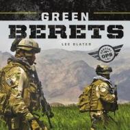 Green Berets di Lee Slater edito da ABDO PUB CO