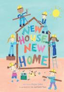 New House, New Home di Megan Saben edito da Familius