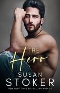 The Hero di Susan Stoker edito da MONTLAKE ROMANCE