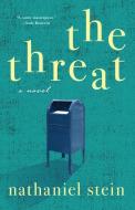 The Threat di Nathaniel Stein edito da Turner Publishing Company