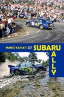 Subaru Rally di Marco Cariati, Subaru Tecnica International edito da Lulu.com