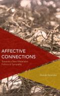 Affective Connections di Dorota Golanska edito da Rowman & Littlefield International