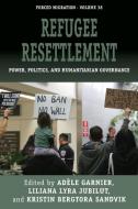 Refugee Resettlement edito da Berghahn Books