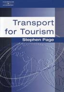 Transport for Tourism di Stephen J. (Bournemouth University) Page edito da Cengage Learning Emea