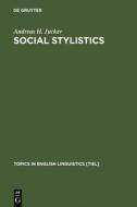 Social Stylistics di Andreas H. Jucker edito da De Gruyter Mouton