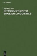 Introduction to English Linguistics di Ingo Plag, Maria Braun, Sabine Lappe edito da Walter de Gruyter