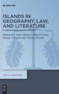 Islands In Geography, Law, And Literature edito da De Gruyter