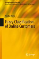 Fuzzy Classification of Online Customers di Nicolas Werro edito da Springer-Verlag GmbH