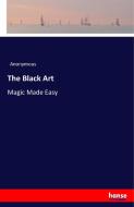 The Black Art di Anonymous edito da hansebooks