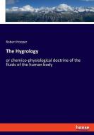 The Hygrology di Robert Hooper edito da hansebooks