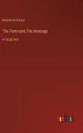 The Purse and The Message di Honoré de Balzac edito da Outlook Verlag