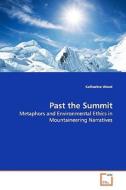 Past the Summit di Katherine Wood edito da VDM Verlag