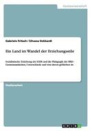 Ein Land im Wandel der Erziehungsstile di Gabriele Fritsch, Silvana Ockhardt edito da GRIN Publishing