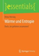 Wärme und Entropie di Heinz Herwig edito da Springer-Verlag GmbH
