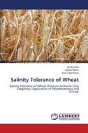 Salinity Tolerance of Wheat di Ali Gurmani, Asghari Bano, Sami Ullah Khan edito da LAP Lambert Academic Publishing